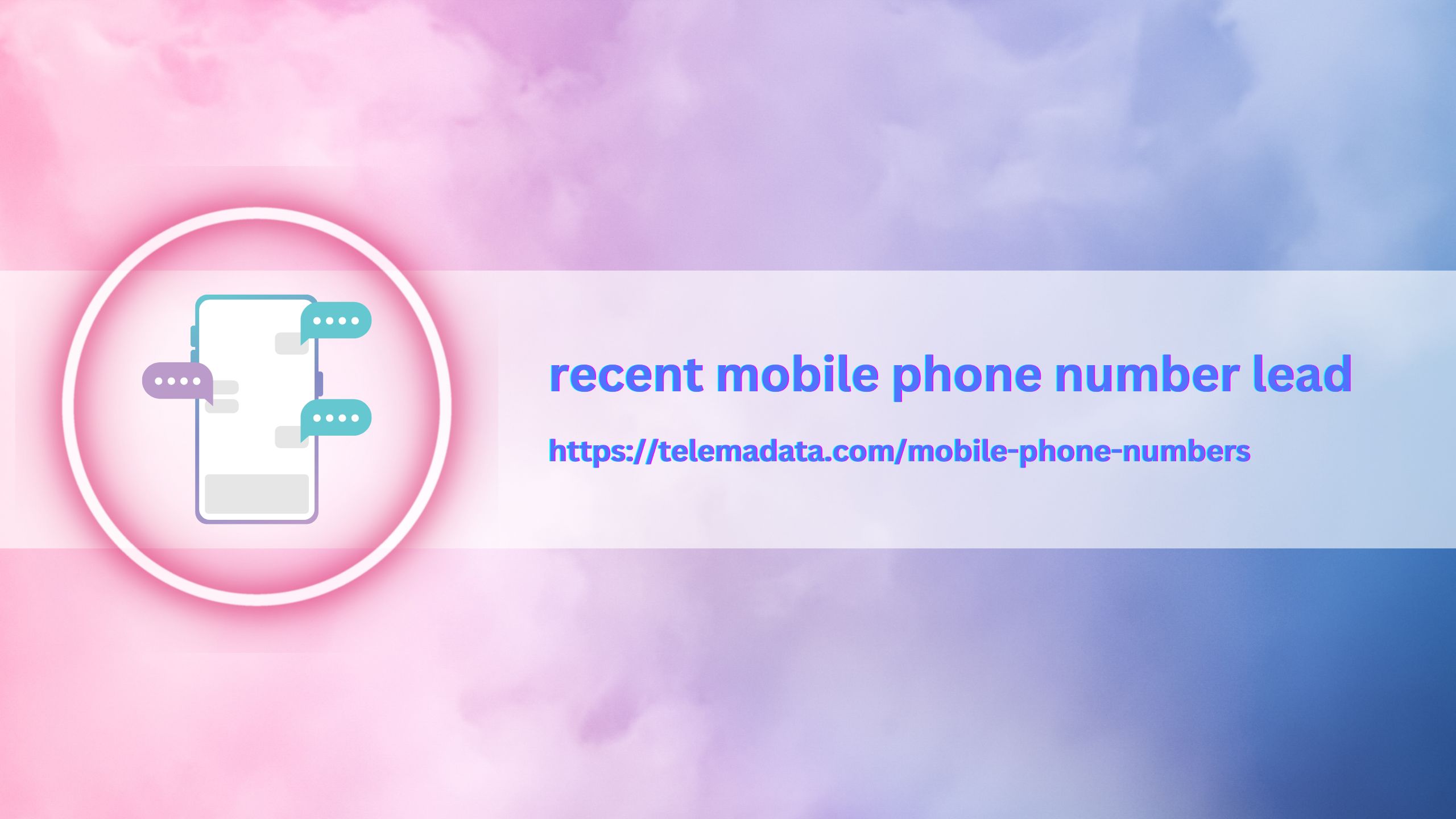 recent mobile phone number lead